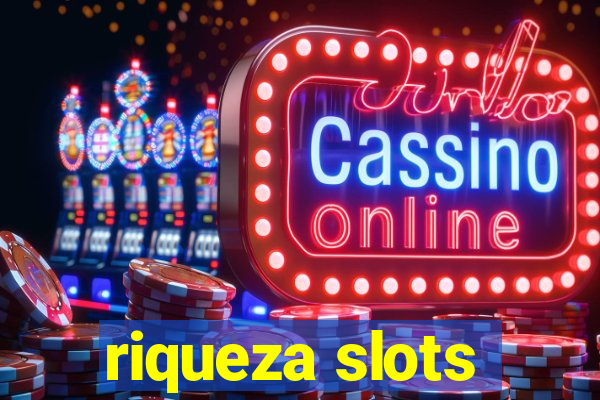 riqueza slots